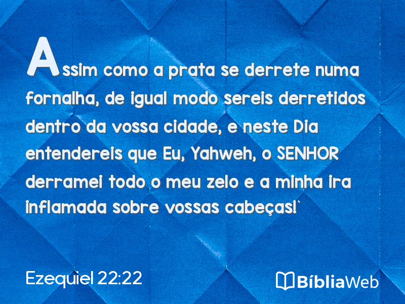 Ezequiel 22:22 em imagem para compartilhar