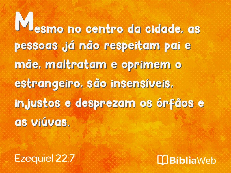 Ezequiel 22:7 em imagem para compartilhar