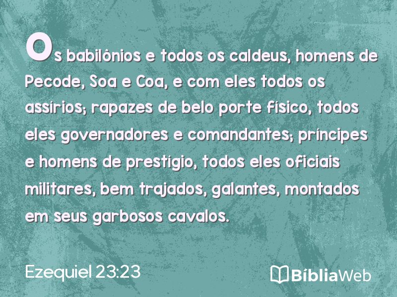 Ezequiel 23:23 em imagem para compartilhar