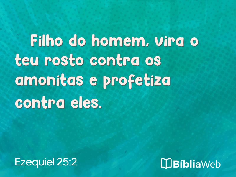 Ezequiel 25:2 em imagem para compartilhar