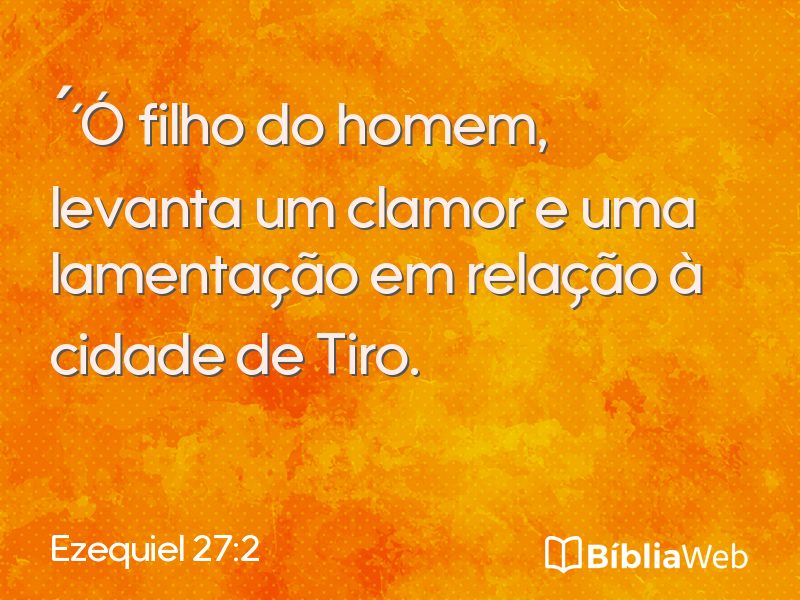 Ezequiel 27:2 em imagem para compartilhar
