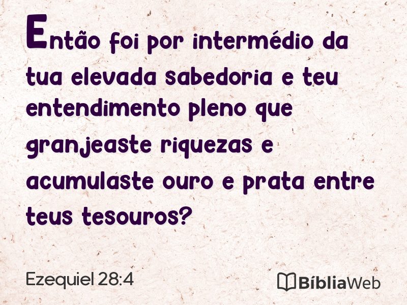 Ezequiel 28:4 em imagem para compartilhar