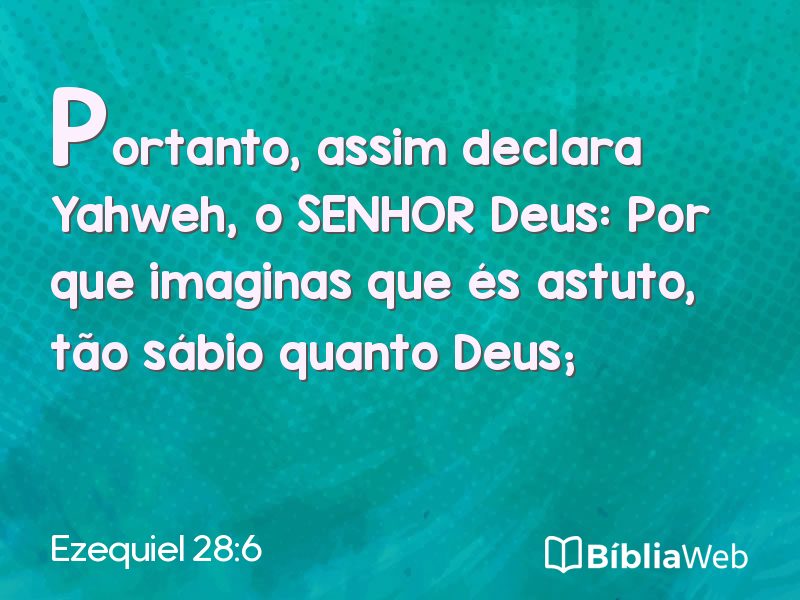 Ezequiel 28:6 em imagem para compartilhar