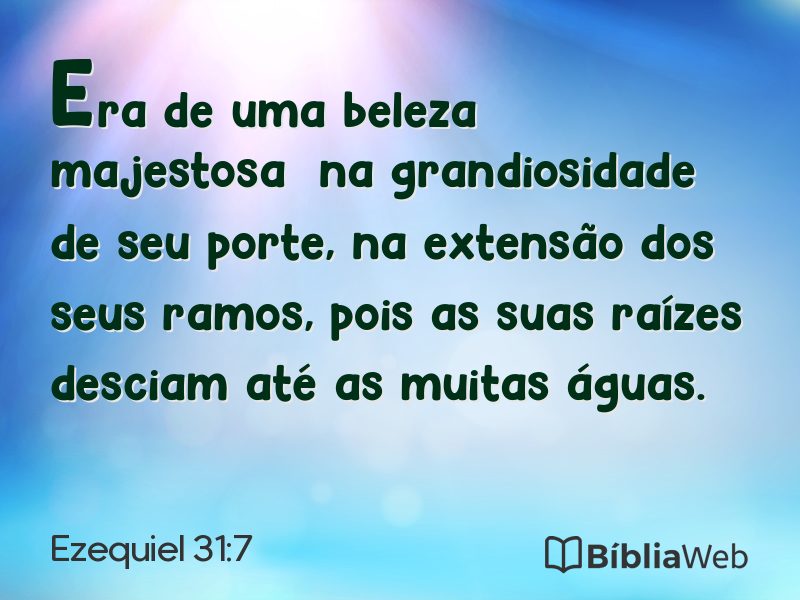 Ezequiel 31:7 em imagem para compartilhar