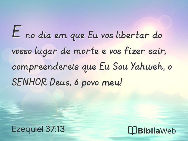 Ezequiel 37:13 em imagem para compartilhar