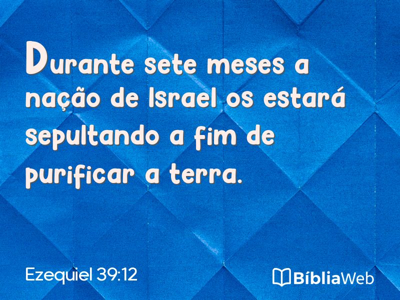 Ezequiel 39:12 em imagem para compartilhar