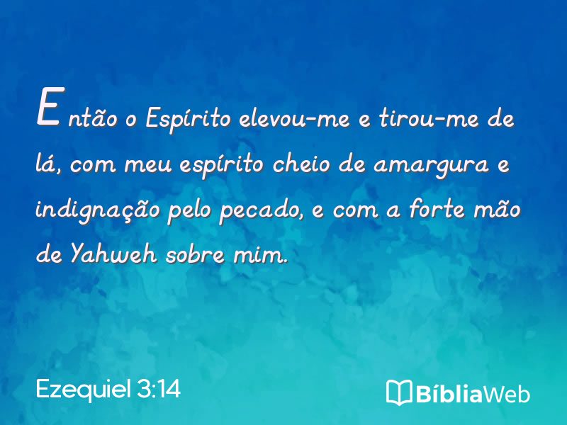 Ezequiel 3:14 em imagem para compartilhar