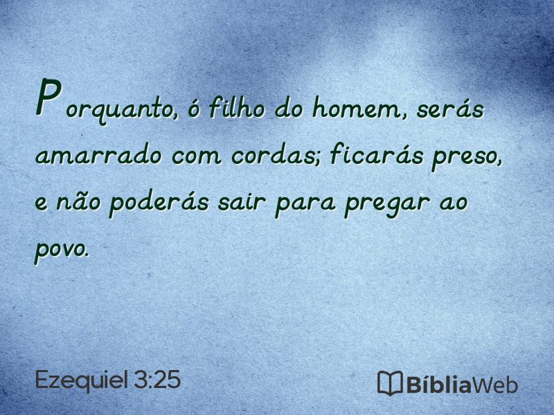 Ezequiel 3:25 em imagem para compartilhar