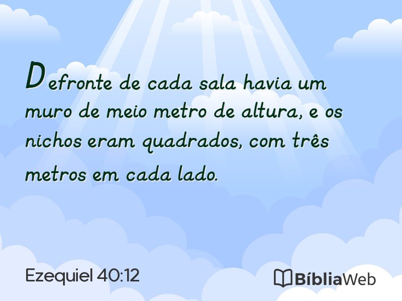 Ezequiel 40:12 em imagem para compartilhar
