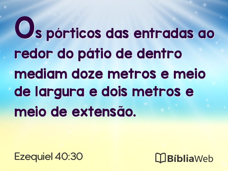 Ezequiel 40:30 em imagem para compartilhar
