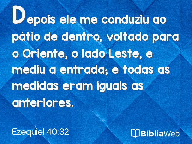 Ezequiel 40:32 em imagem para compartilhar