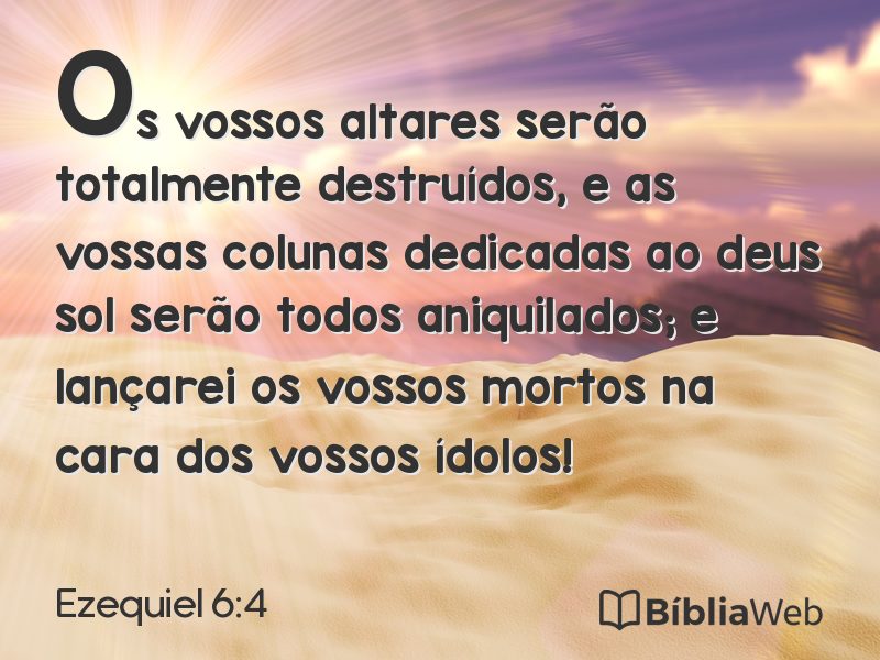 Ezequiel 6:4 em imagem para compartilhar