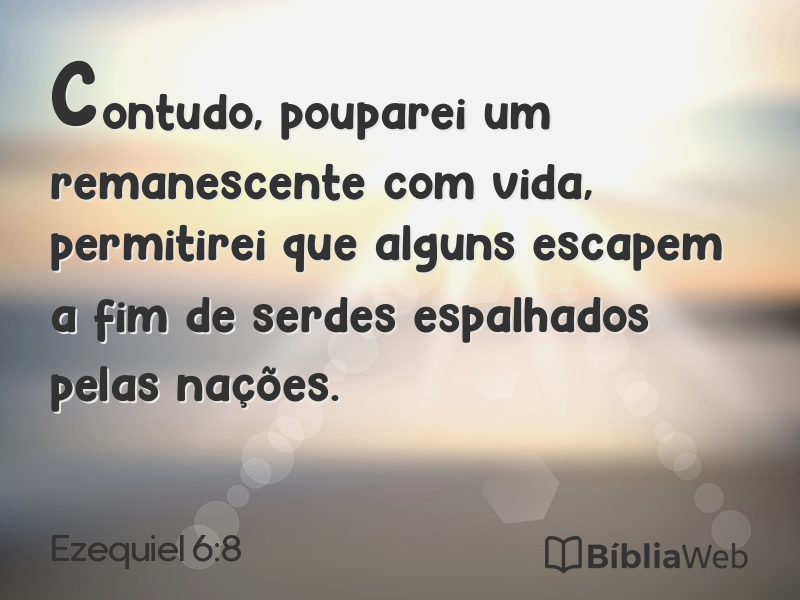 Ezequiel 6:8 em imagem para compartilhar