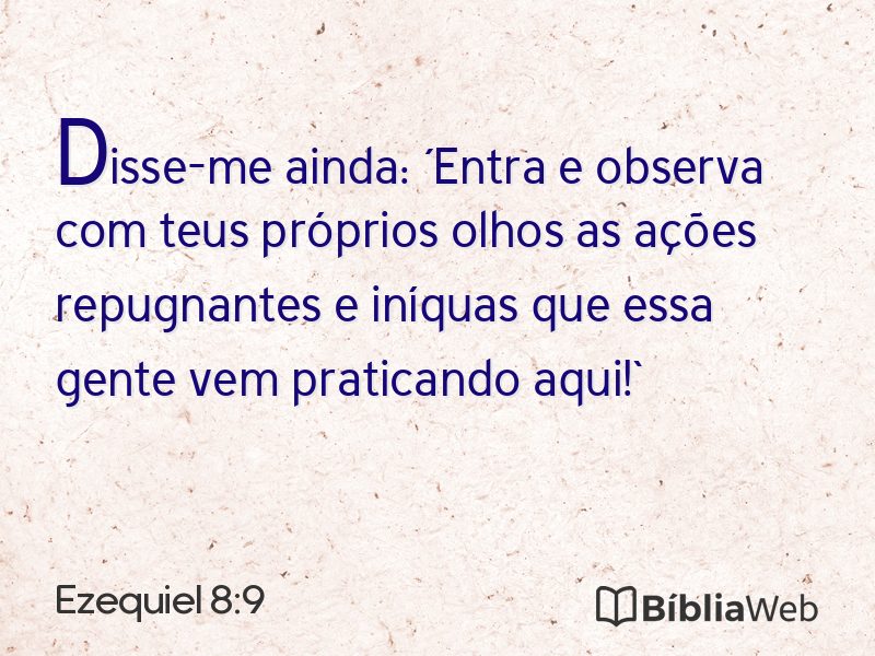 Ezequiel 8:9 em imagem para compartilhar