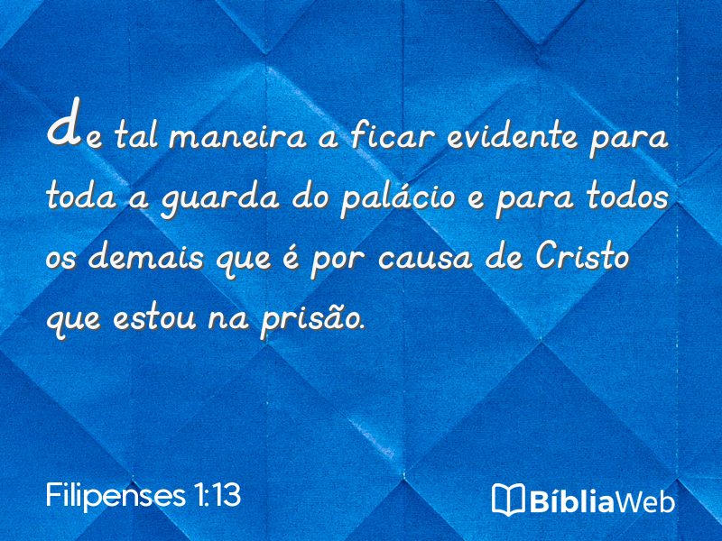 Filipenses 1:13 em imagem para compartilhar