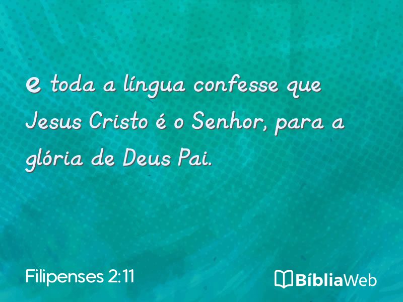 Filipenses 2:11 em imagem para compartilhar
