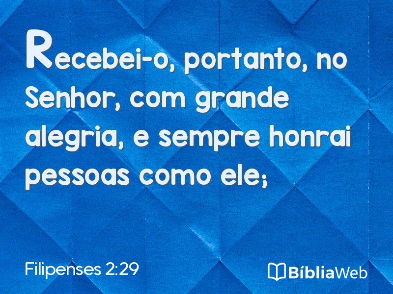 Filipenses 2:29 em imagem para compartilhar