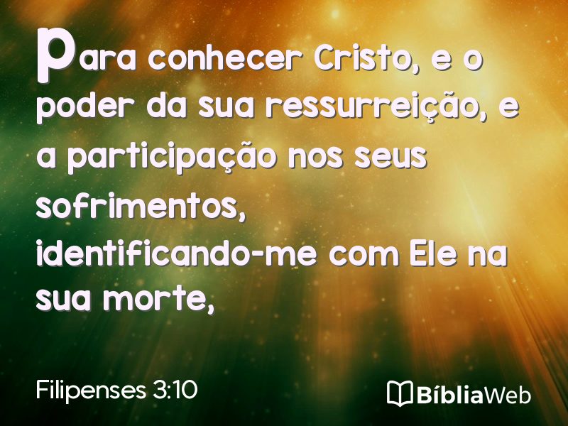 Filipenses 3:10 em imagem para compartilhar