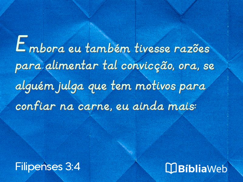 Filipenses 3:4 em imagem para compartilhar