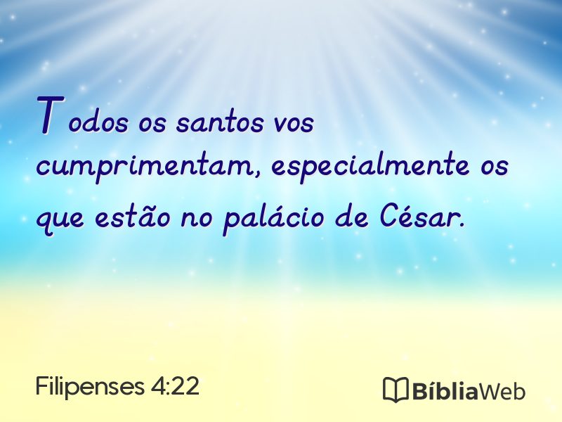 Filipenses 4:22 em imagem para compartilhar
