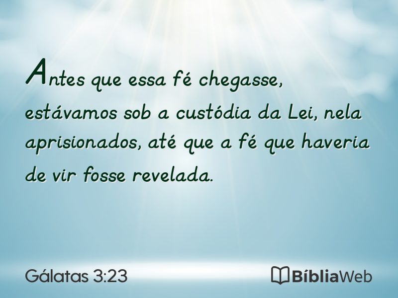 Gálatas 3:23 em imagem para compartilhar
