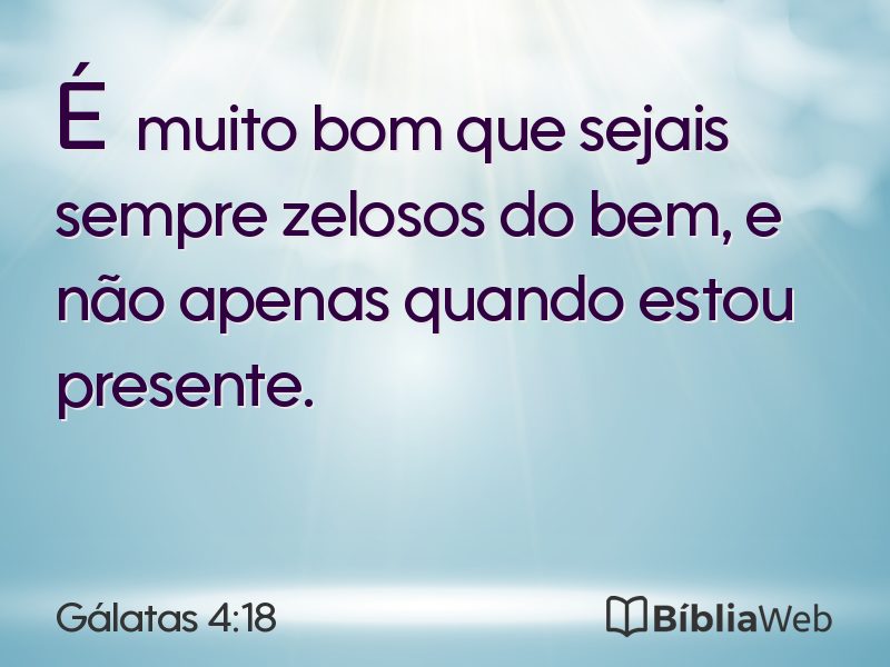 Gálatas 4:18 em imagem para compartilhar