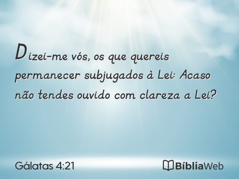 Gálatas 4:21 em imagem para compartilhar