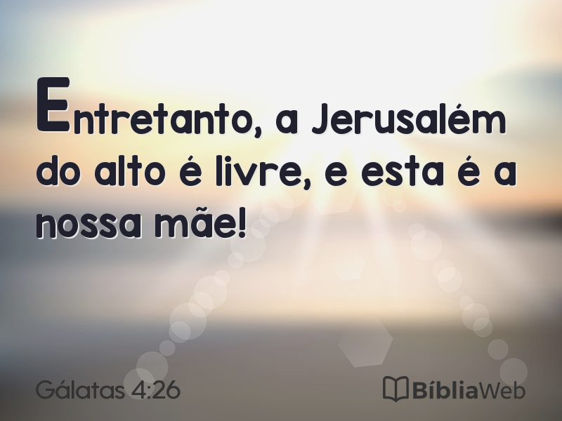 Gálatas 4:26 em imagem para compartilhar