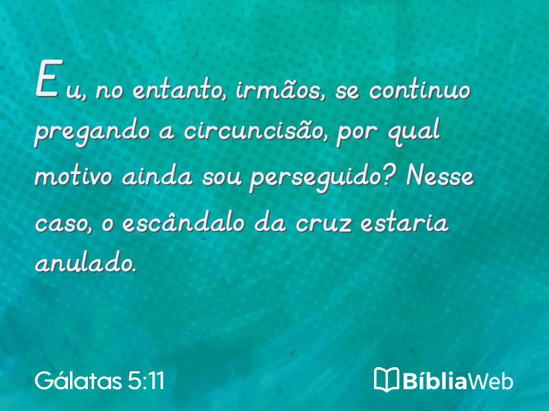 Gálatas 5:11 em imagem para compartilhar