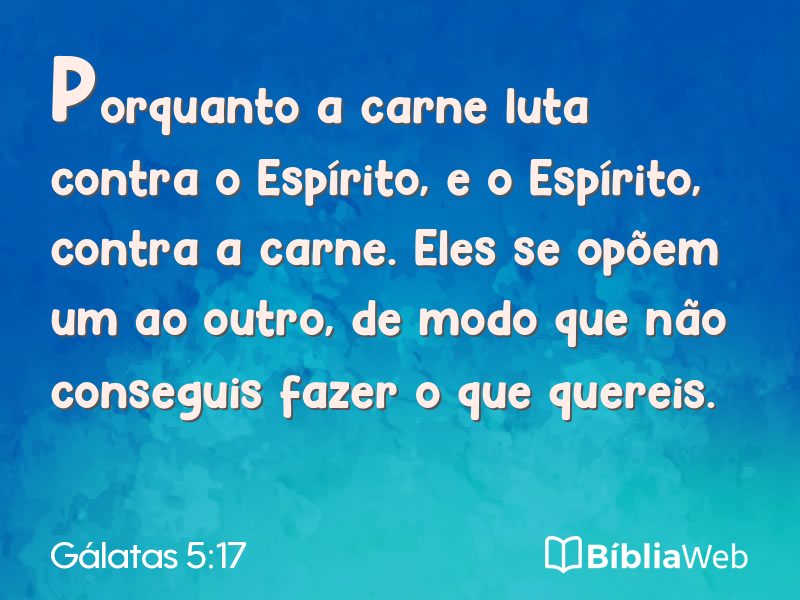 Gálatas 5:17 em imagem para compartilhar