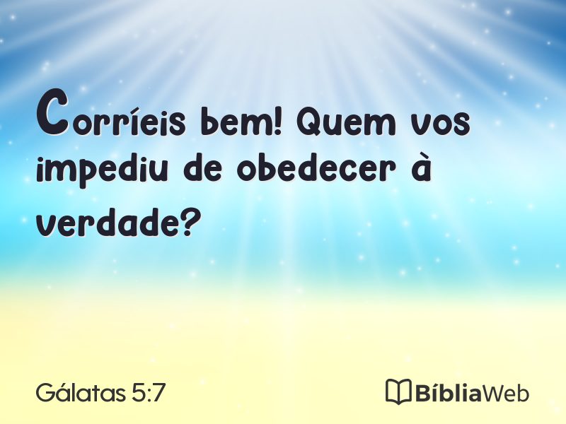 Gálatas 5:7 em imagem para compartilhar
