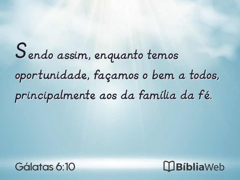 Gálatas 6:10 em imagem para compartilhar