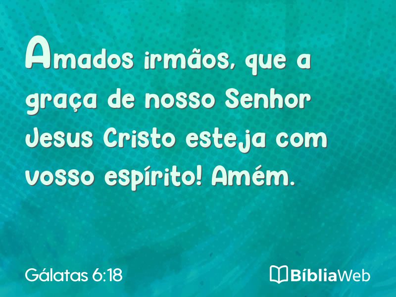 Gálatas 6:18 em imagem para compartilhar