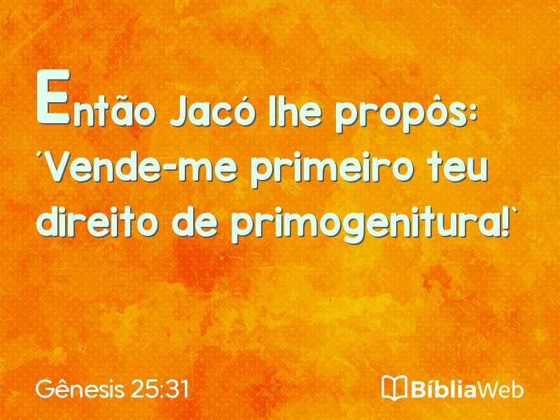 Gênesis 25:31 em imagem para compartilhar