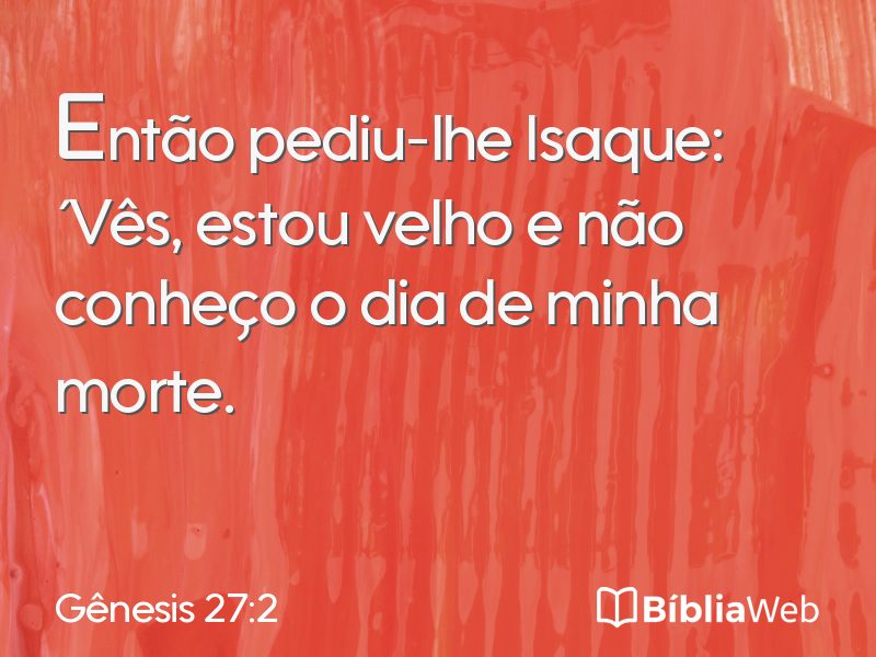 Gênesis 27:2 em imagem para compartilhar
