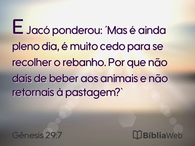 Gênesis 29:7 em imagem para compartilhar