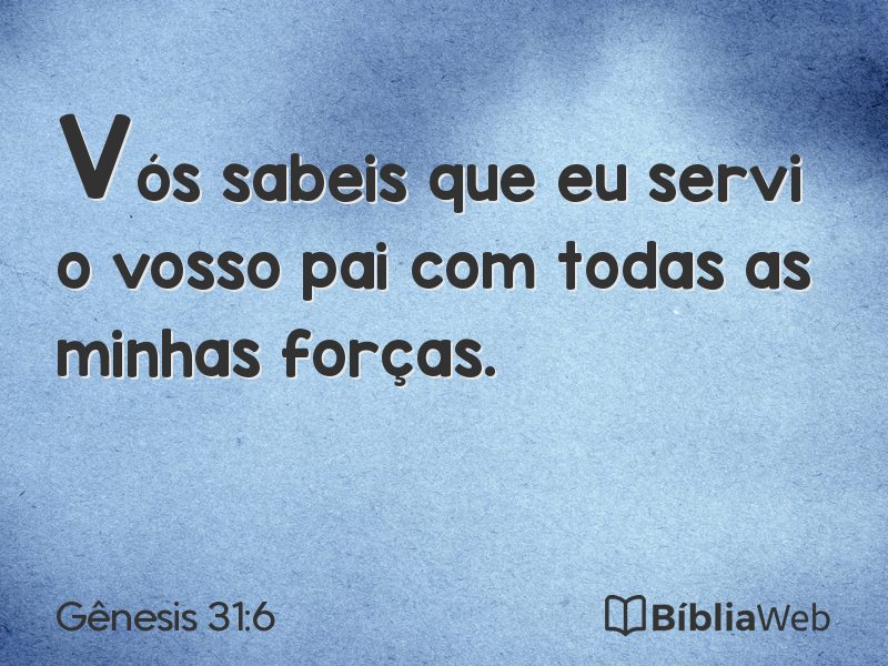 Gênesis 31:6 em imagem para compartilhar