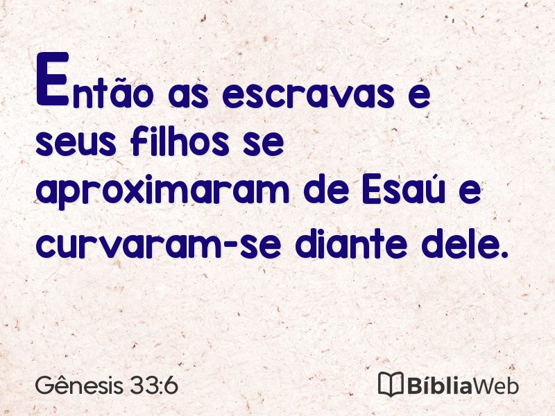 Gênesis 33:6 em imagem para compartilhar