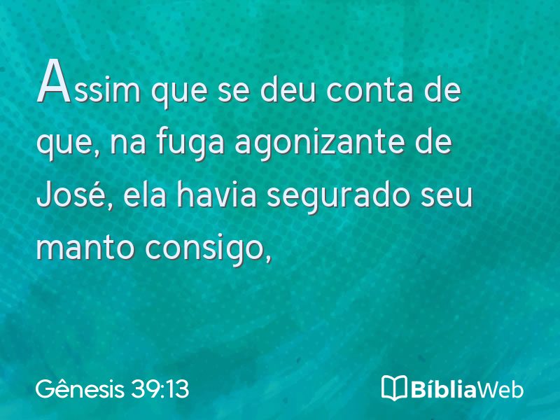 Gênesis 39:13 em imagem para compartilhar