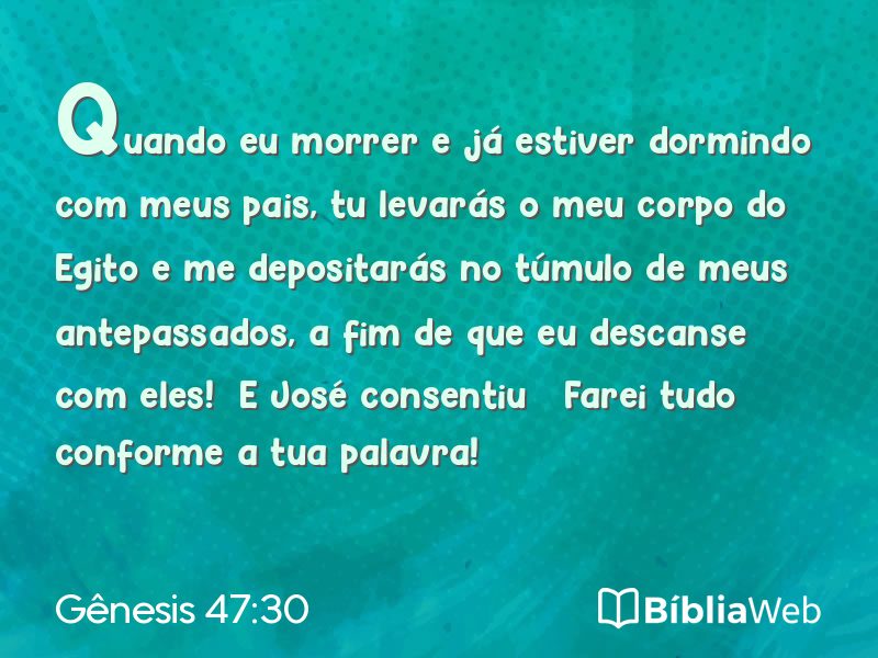 Gênesis 47:30 em imagem para compartilhar
