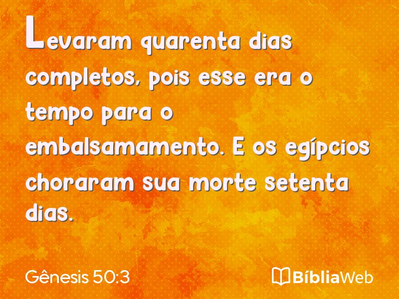 Gênesis 50:3 em imagem para compartilhar