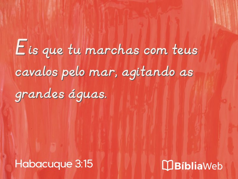 Habacuque 3:15 em imagem para compartilhar