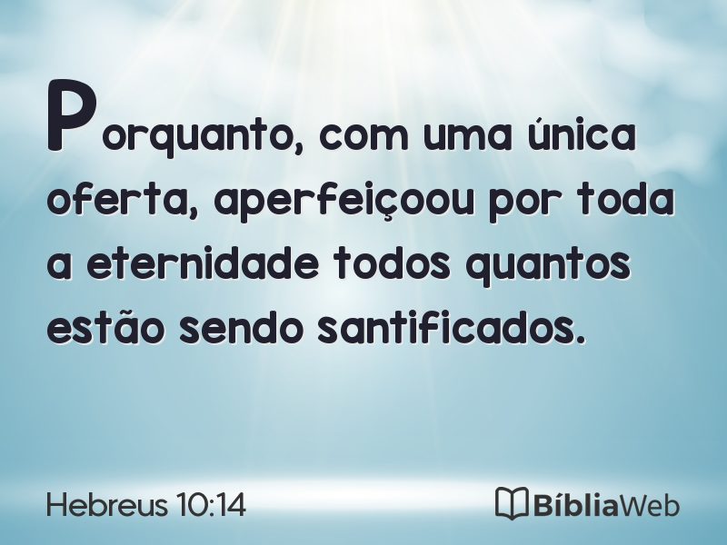 Hebreus 10:14 em imagem para compartilhar