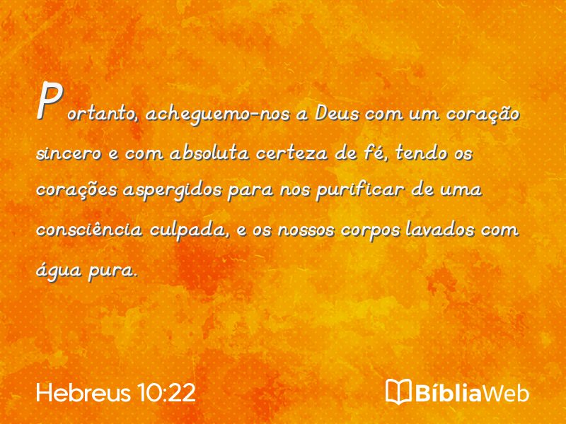 Hebreus 10:22 em imagem para compartilhar