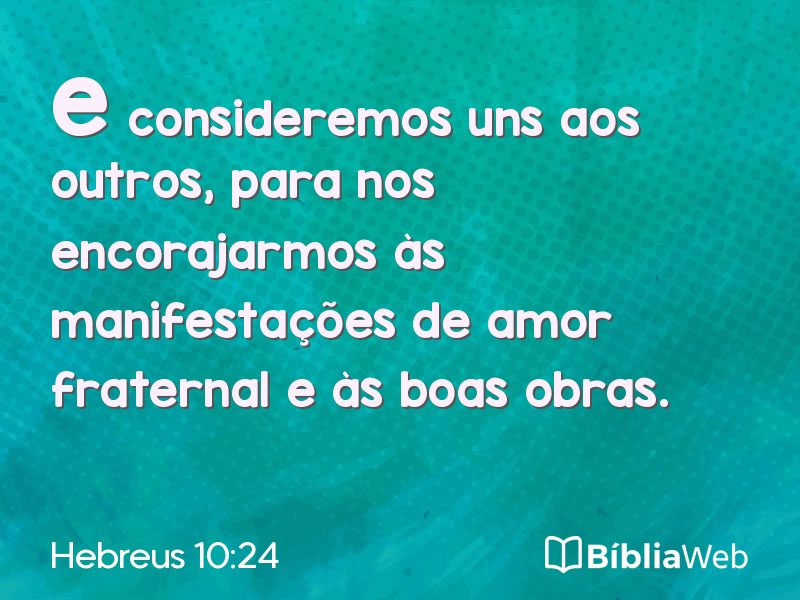 Hebreus 10:24 em imagem para compartilhar