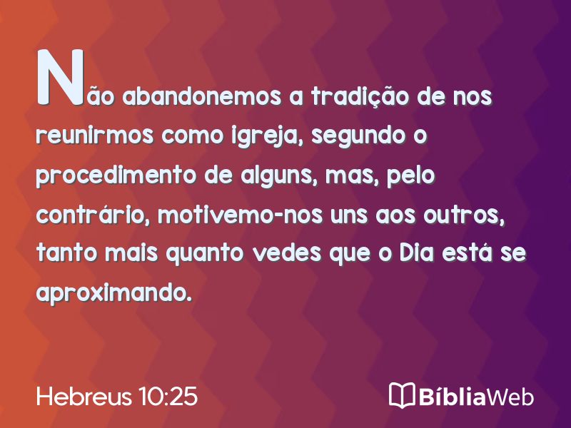 Hebreus 10:25 em imagem para compartilhar