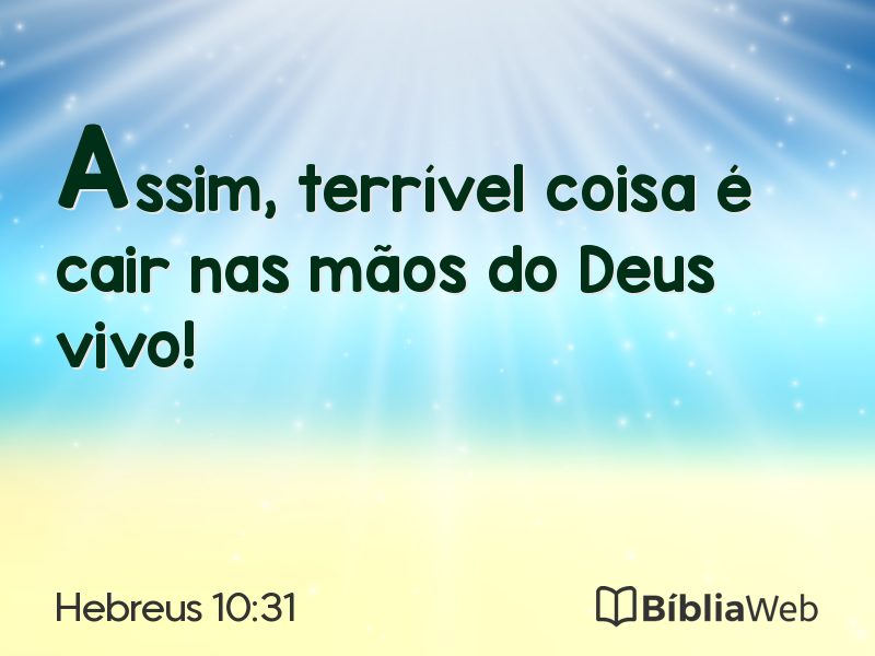 Hebreus 10:31 em imagem para compartilhar