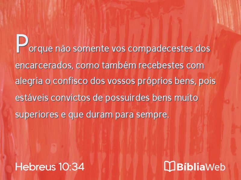 Hebreus 10:34 em imagem para compartilhar