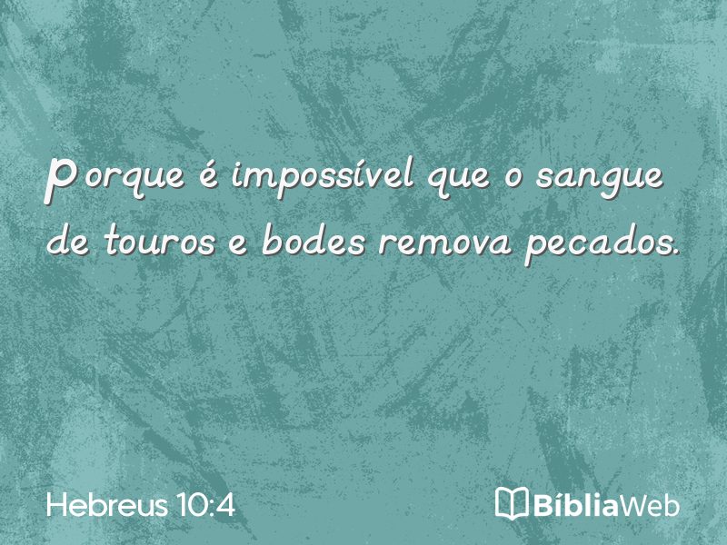 Hebreus 10:4 em imagem para compartilhar