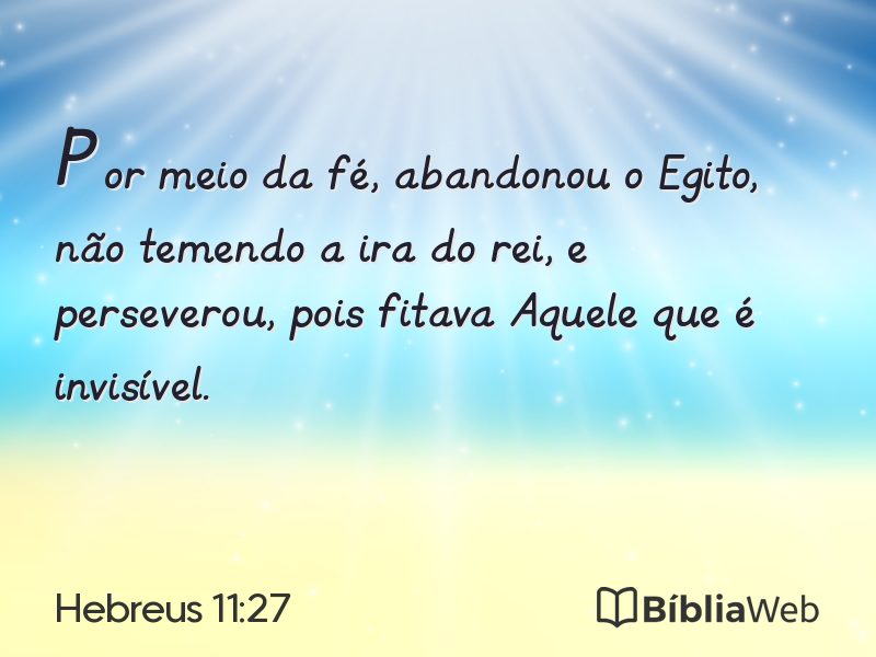 Hebreus 11:27 em imagem para compartilhar